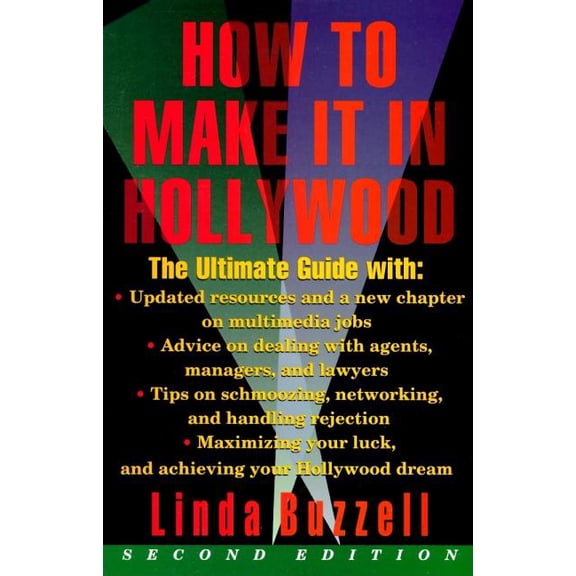 How to Make It in Hollywood: Second Edition, (Paperback)