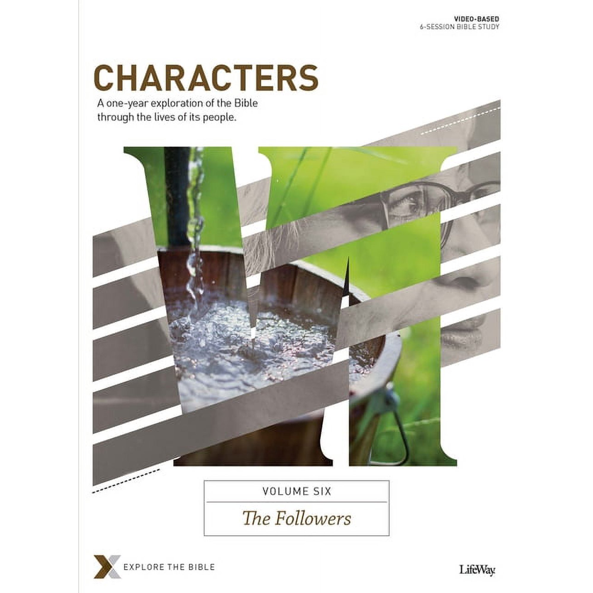 Explore the Bible: Characters Volume 6: The Followers - Bible Study Book : A One-Year Exploration of the Bible Through the Lives of Its People (Series #6) (Paperback)