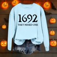 thumbnail image 5 of WEIWEN 1692 They Missed One Sweatshirt Women Halloween Witch Long Sleeve Shirts 1692 Salem Casual Crewneck Pullover Sweaters Gift Tops Women's Clothing Light Blue, M, 5 of 6
