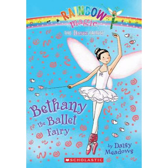 Pre-Owned Bethany the Ballet Fairy (Unknown) 054510615X 9780545106153