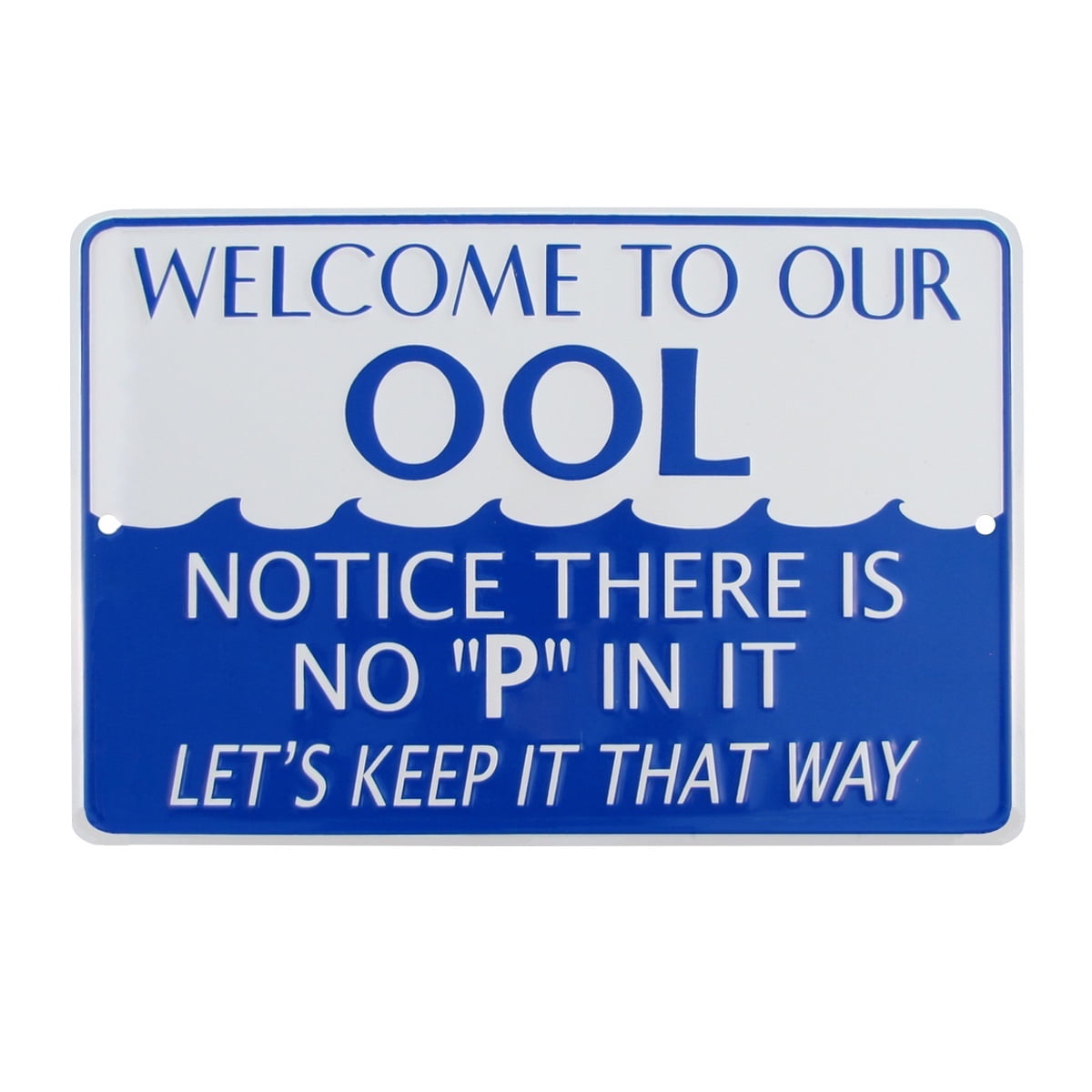 WE Dont Swim in Toilet Dont Pee in Our HOT TUB Aluminum Sign Pool spa 10 Tall Indoor/Outdoor 
