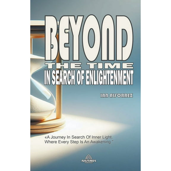 Beyond The Time - In Search of Enlightenment, (Paperback)