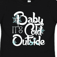 thumbnail image 4 of Inktastic Baby It's Cold Outside Boys or Girls Toddler T-Shirt, 4 of 5