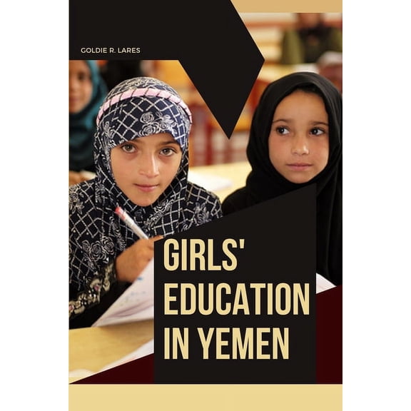 Girls' Education in Yemen, (Paperback)