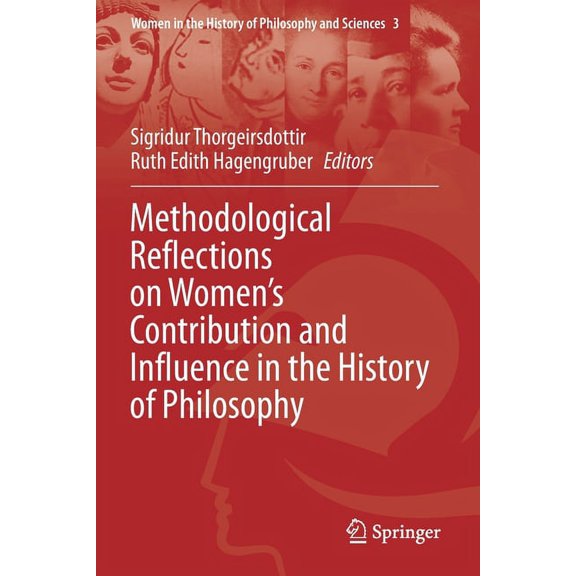 Women in the History of Philosophy and S Methodological Reflections on Women's Contribution and Influence in the History of Philosophy, Book 3, (Paperback)