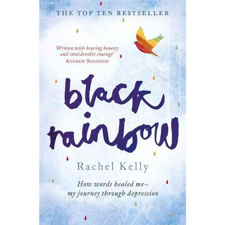 Black Rainbow- Comment les mots me guéries- Mon voyage à travers la dépression