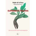 thumbnail image 1 of Superar el trauma, de Rosa, Ralph de la, Kairos, Blanda, 1 of 2