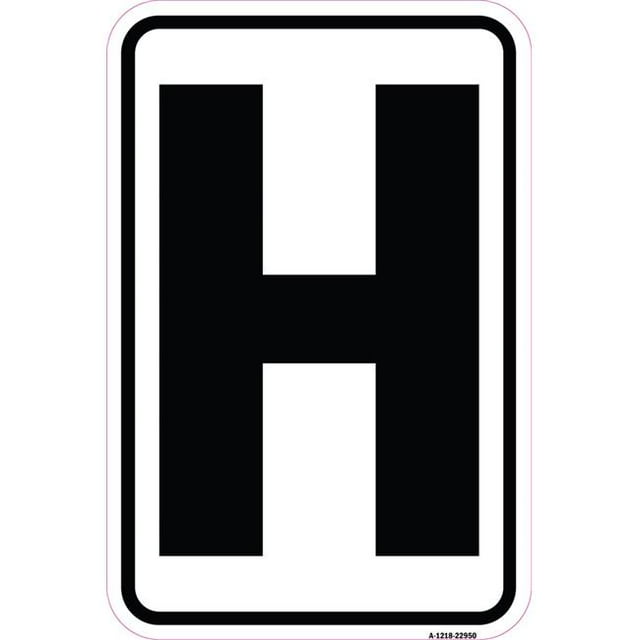 SignMission A-1218-22950 12 x 18 Po Signe en Aluminium - Signe avec la Lettre H