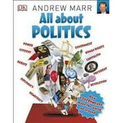 All About Politics : How Governments Make the World Go Round