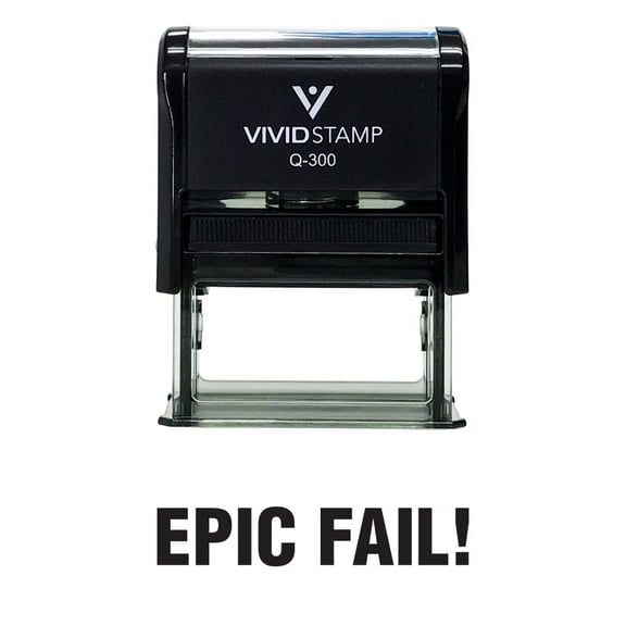 Epic Fail Novelty Stamp (Black Ink) - Large