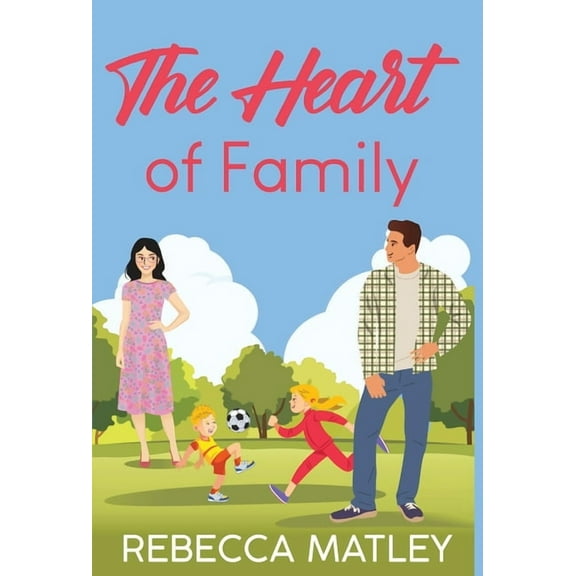 The Heart of Family, (Hardcover)
