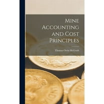 Mine Accounting and Cost Principles (Hardcover)