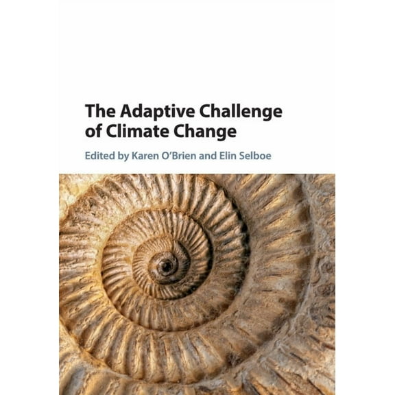 The Adaptive Challenge of Climate Change, (Paperback)