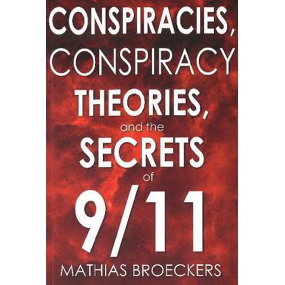 Pre-Owned Conspiracies, Conspiracy Theories, and the Secrets of 9/11 (Paperback) 0930852230 9780930852238