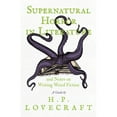 thumbnail image 1 of Pre-Owned Supernatural Horror in Literature: And Notes on Writing Weird Fiction (Paperback) by H P Lovecraft, 1 of 1