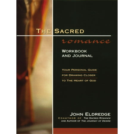 The Sacred Romance Workbook and Journal (Paperback)