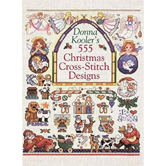 Pre-Owned Donna Kooler's 555 Christmas Cross-Stitch Designs (Hardcover) 9780806920726