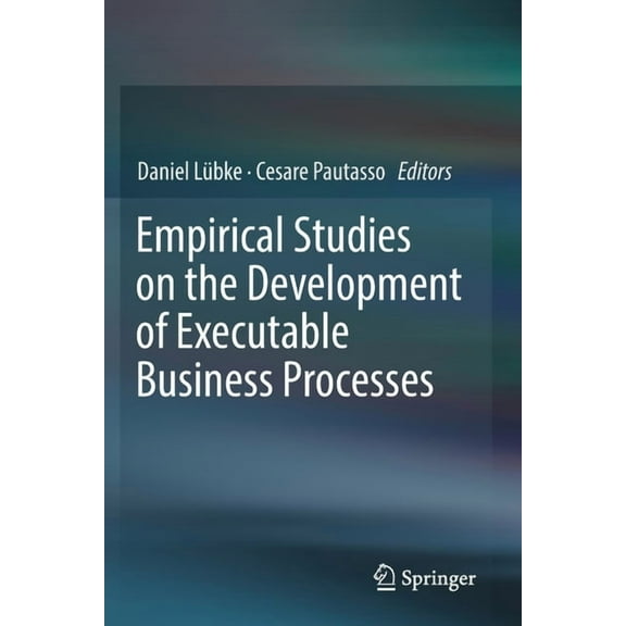 Empirical Studies on the Development of Executable Business Processes, (Paperback)