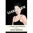 thumbnail image 2 of Liarmouth: a Feel-Bad Romance: A Novel (Hardcover), 2 of 3