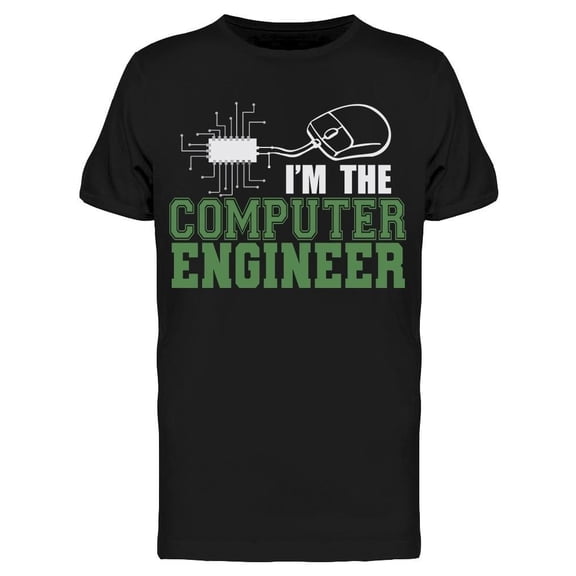 I'm The Computer Engineer Tee Men's -Image by Shutterstock