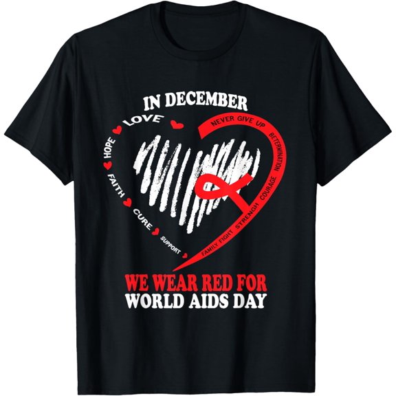 Exquisite and comfortable-In December We Wear Red For World Aids Day Awareness T-Shirt