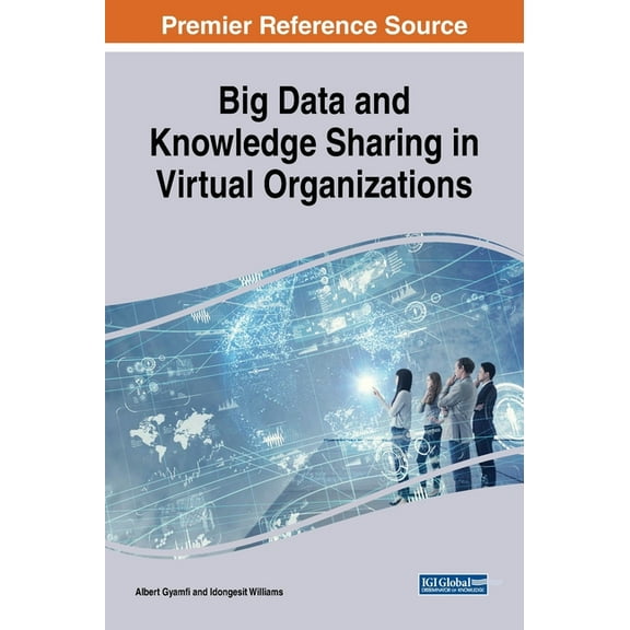 Big Data and Knowledge Sharing in Virtual Organizations (Hardcover)