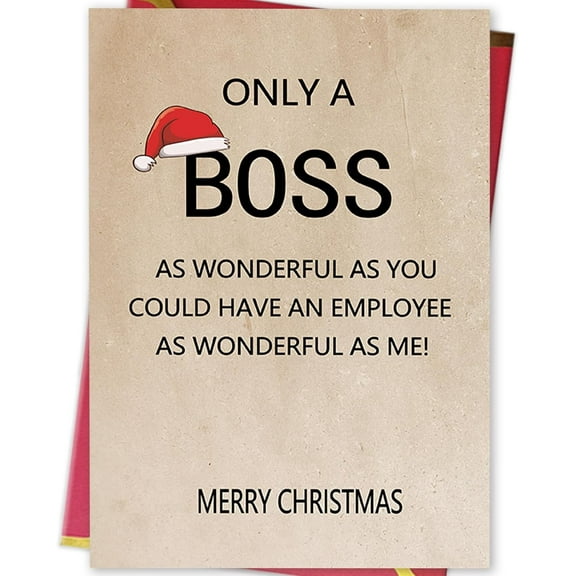 Funny Christmas Card for Boss - "Only a Boss as Wonderful as You" Greeting Card - Perfect Holiday Gift for Boss or Manager
