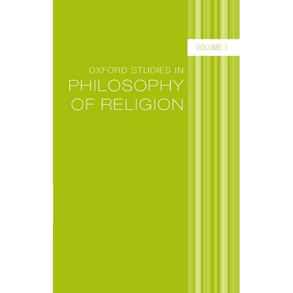 Oxford Studies in Philosophy of Religion Oxf Studies Philosophy Religion Vol 1 C, (Hardcover)