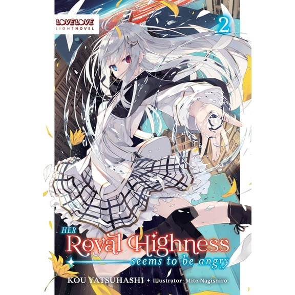 Her Royal Highness Seems to Be Angry, Volume 2 (Light Novel), (Paperback)