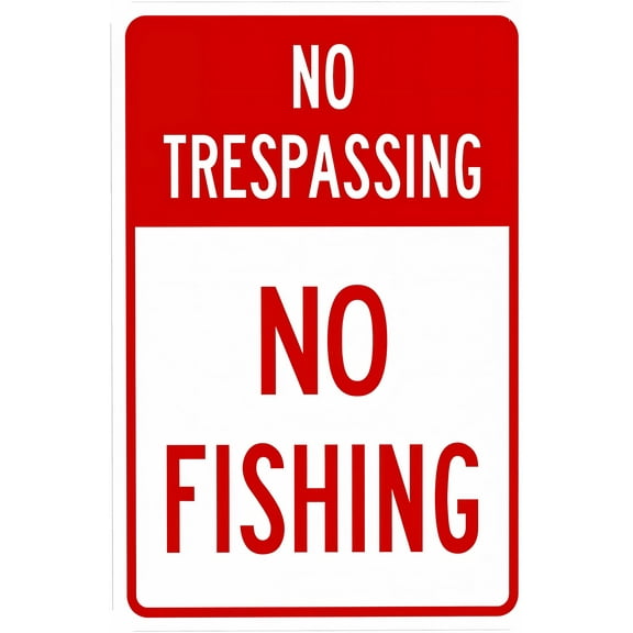 No Trespassing No Fishing Warning Sign - 8"x12", Prohibition Metal Decor for Business, Home, Outdoor/Indoor, Road, Yard