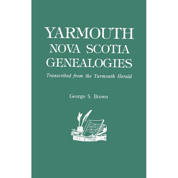 Yarmouth, Nova Scotia, Genealogies (Paperback)