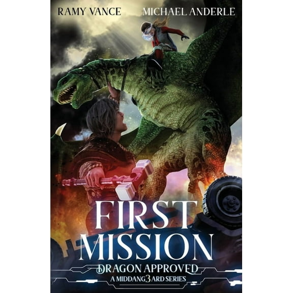 Dragon Approved First Mission: A Middang3ard Series, Book 5, (Paperback)