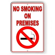No Smoking On Premises Metal Sign area vaping warning 12 x 16 Inches