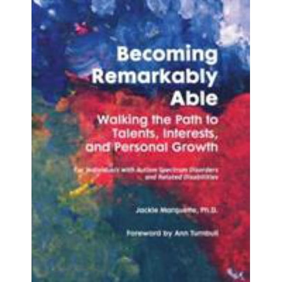 Pre-Owned Becoming Remarkably Able: Walking the Path to Talents, Interests, and Personal Growth (Paperback) 1934575011 9781934575017
