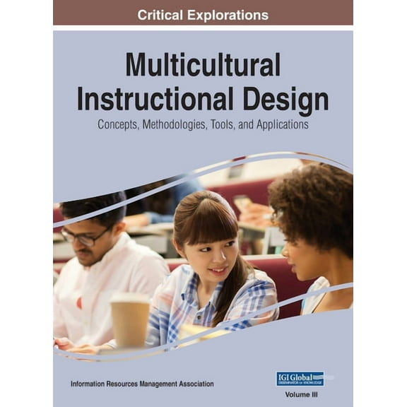 Multicultural Instructional Design: Concepts, Methodologies, Tools, and Applications, VOL 3 (Hardcover)