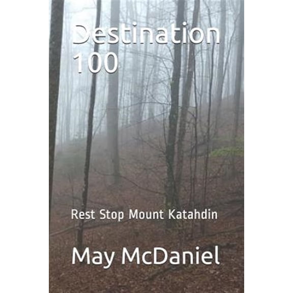 Pre-Owned Destination 100: Rest Stop Mount Katahdin (Paperback) by May McDaniel