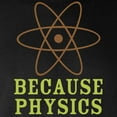 thumbnail image 3 of CafePress - Because Physics Long Sleeve Dark T Shirt - Long Sleeve Dark T-Shirt, 3 of 4