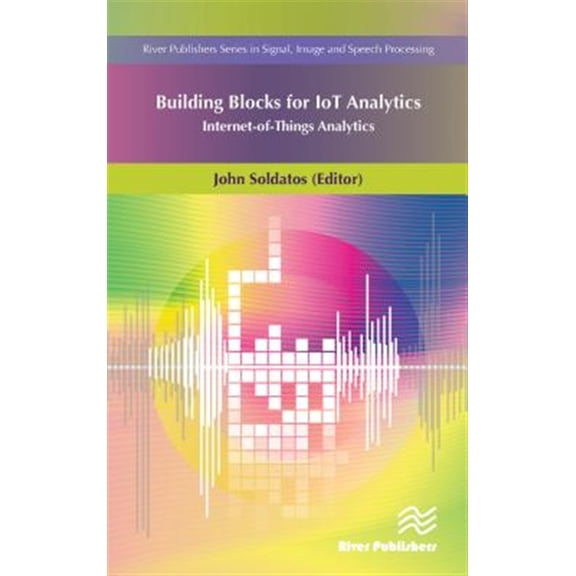 Pre-Owned Signal, Image and Speech Processing Building Blocks for Iot Analytics Internet-Of-Things Analytics, (Hardcover)