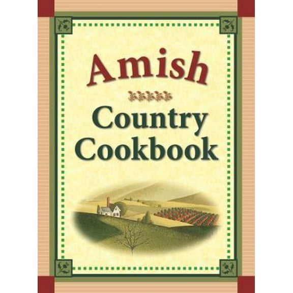 Pre-Owned Amish Country Cookbook (Unknown) 1412771277 9781412771276