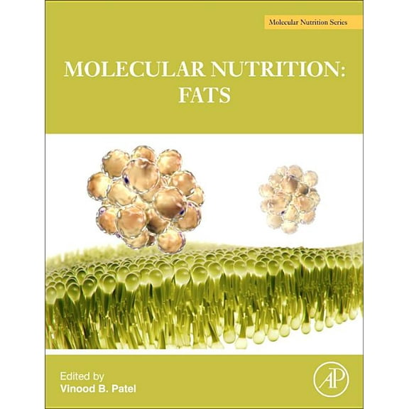 The Molecular Nutrition of Fats, (Paperback)