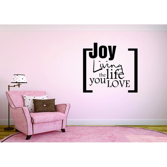 Wall Design Pieces Joy Living The Life You Love Motivational Inspirational Quote 20x30"