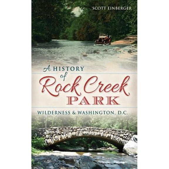 Pre-Owned A History of Rock Creek Park (Hardcover)