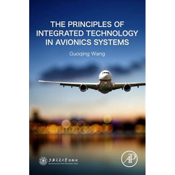 Pre-Owned The Principles of Integrated Technology in Avionics Systems, (Paperback)