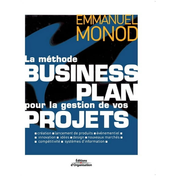 La méthode business plan pour la gestion de vos projets (Hardcover)
