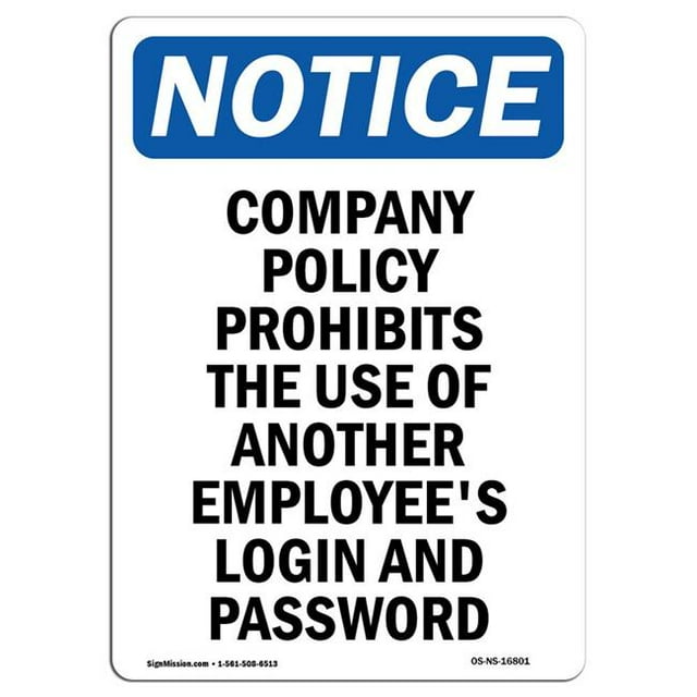 SignMission OS-NS-A-1824-V-16801 18 x 24 in. OSHA Notice Sign - Notice Using Another Employee Login Prohibited