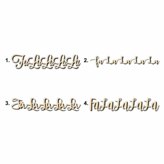 Fa la la la la Sign Unfinished Wood Cutout Home Decor DIY Option 4- 24" Wide / 1/8"