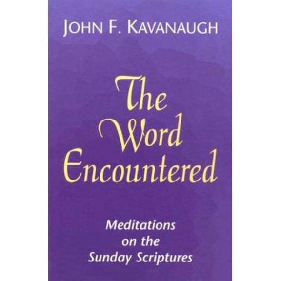 Pre-Owned The Word Encountered: Meditations on the Sunday Scriptures (Paperback) 1570750939 9781570750939