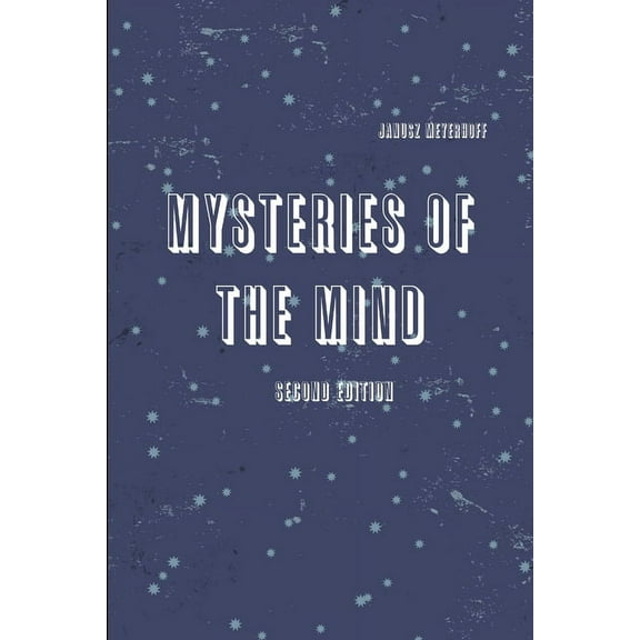 Mysteries of the mind second edition, (Paperback)