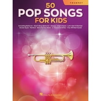 50 Pop Songs for Kids Trumpet Sheet Music Songbook Easy Songs for Young Players Includes Believer, Dance Monkey, Happy, , (Paperback)