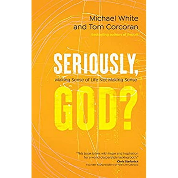 Pre-Owned Seriously, God?: Making Sense of Life Not Making Sense (Paperback) 1646800842 9781646800841
